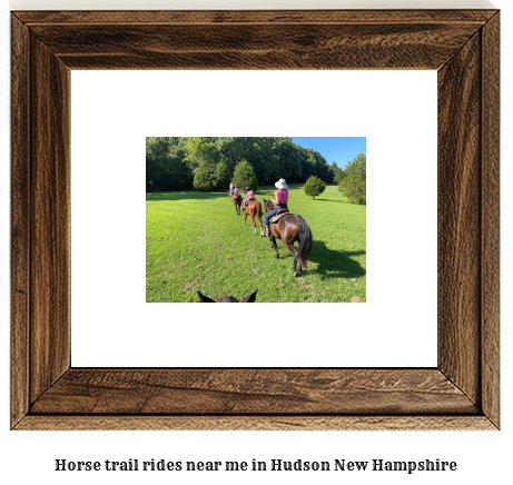 horse trail rides near me in Hudson, New Hampshire